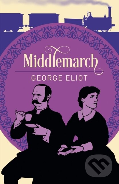 Kniha: Middlemarch (George Eliot). Arcturus, 2019 Kniha: Middlemarch (George Eliot). Arcturus, 2019