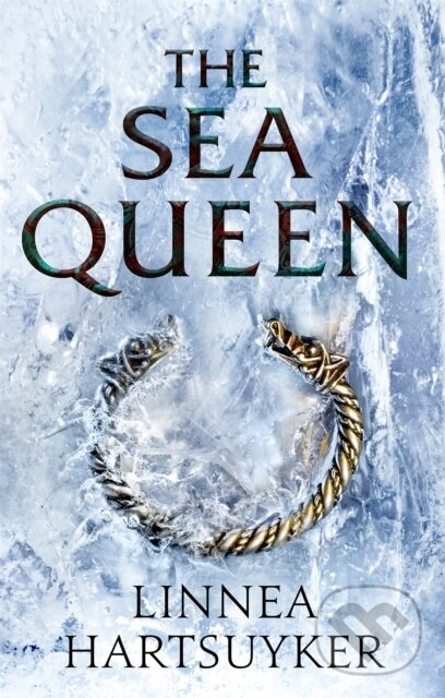 Kniha: The Sea Queen (Linnea Hartsuyker). Little, Brown, 2018 Kniha: The Sea Queen (Linnea Hartsuyker). Little, Brown, 2018
