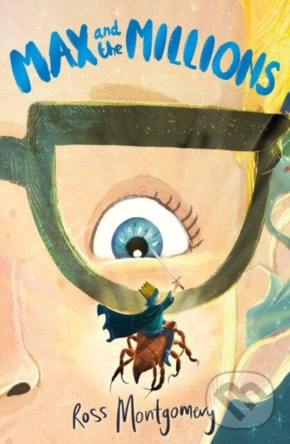 Kniha: Max and the Millions (Ross Montgomery). Faber and Faber, 2018 Kniha: Max and the Millions (Ross Montgomery). Faber and Faber, 2018