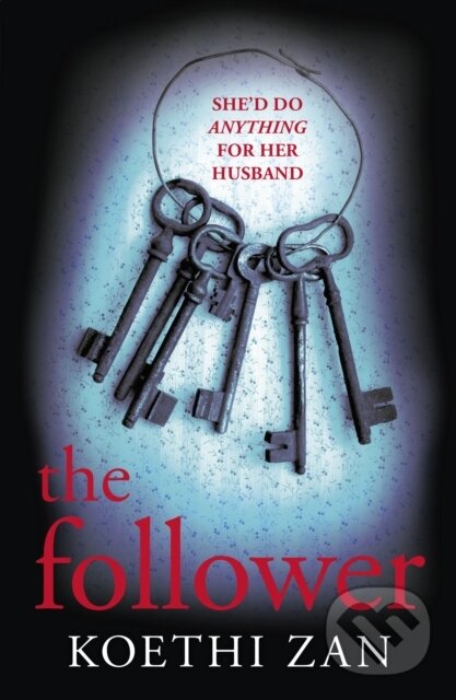Kniha: The Follower (Koethi Zan). Vintage, 2017 Kniha: The Follower (Koethi Zan). Vintage, 2017