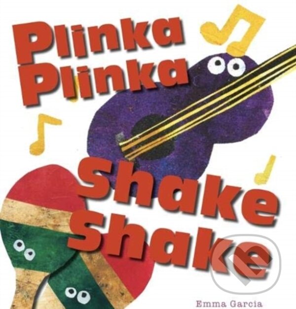 Kniha: Plinka Plinka Shake Shake (Emma Garcia). , 2019 Kniha: Plinka Plinka Shake Shake (Emma Garcia). , 2019