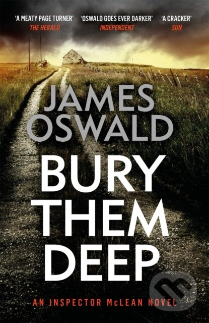 Kniha: Bury Them Deep (James Oswald). Wildfire, 2020 Kniha: Bury Them Deep (James Oswald). Wildfire, 2020