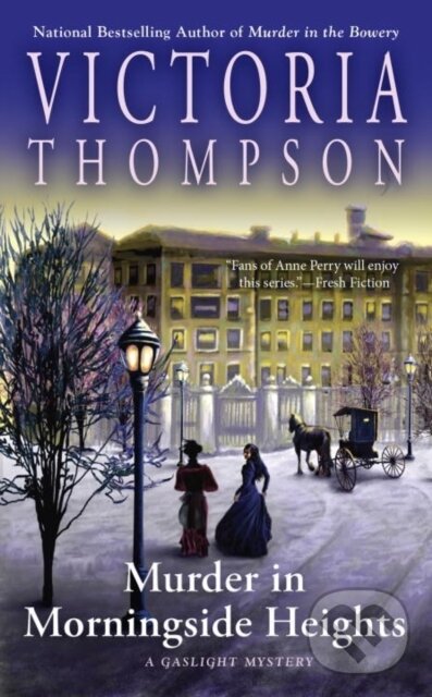 Kniha: Murder in Morningside Heights (Victoria Thompson). , 2017 Kniha: Murder in Morningside Heights (Victoria Thompson). , 2017