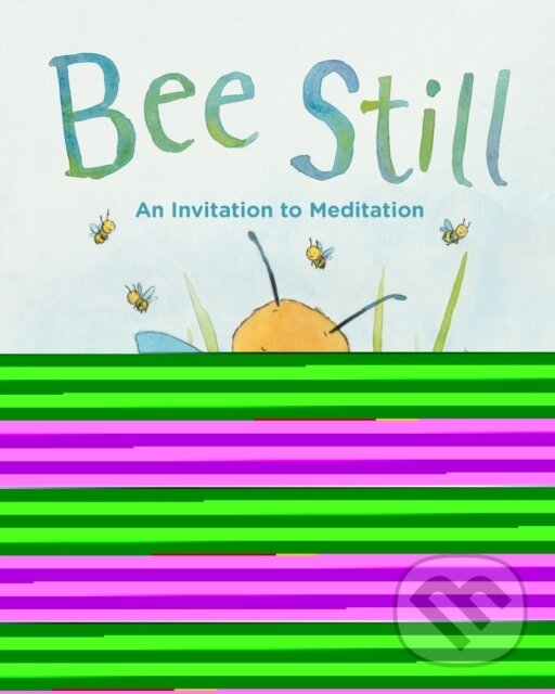 Kniha: Bee Still (Frank J. Sileo). American Psychological Association, 2018 Kniha: Bee Still (Frank J. Sileo). American Psychological Association, 2018