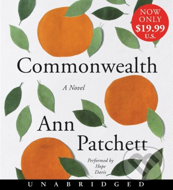 Kniha: Commonwealth (Ann Patchett). HarperCollins, 2017 Kniha: Commonwealth (Ann Patchett). HarperCollins, 2017