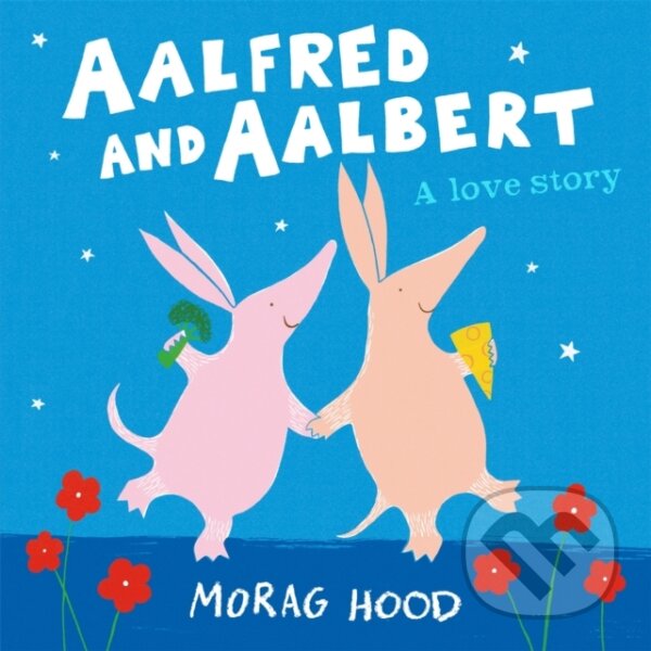 Kniha: Aalfred and Aalbert (Morag Hood). Two Hoots, 2020 Kniha: Aalfred and Aalbert (Morag Hood). Two Hoots, 2020
