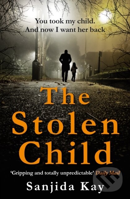 Kniha: The Stolen Child (Sanjida Kay). Corvus, 2017 Kniha: The Stolen Child (Sanjida Kay). Corvus, 2017