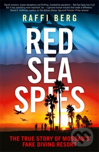 Kniha: Red Sea Spies (Raffi Berg). Icon Books, 2020 Kniha: Red Sea Spies (Raffi Berg). Icon Books, 2020