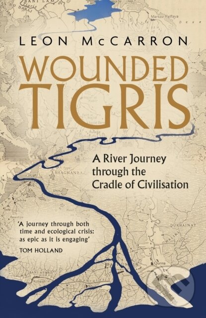Kniha: Wounded Tigris (Leon McCarron). Corsair, 2023 Kniha: Wounded Tigris (Leon McCarron). Corsair, 2023