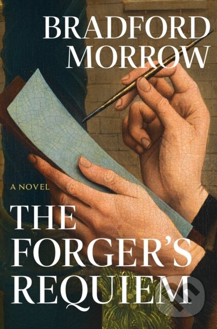 Kniha: The Forger's Requiem (Bradford Morrow). , 2026 Kniha: The Forger's Requiem (Bradford Morrow). , 2026