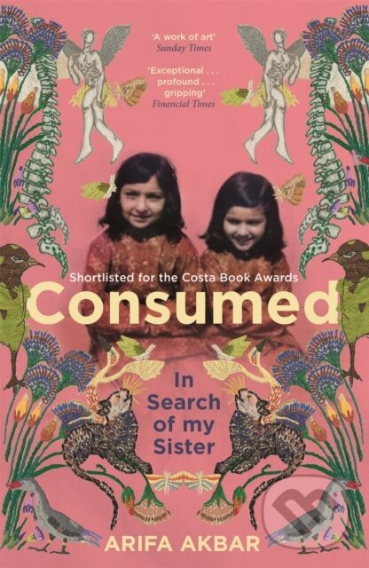 Kniha: Consumed (Arifa Akbar). Sceptre, 2022 Kniha: Consumed (Arifa Akbar). Sceptre, 2022