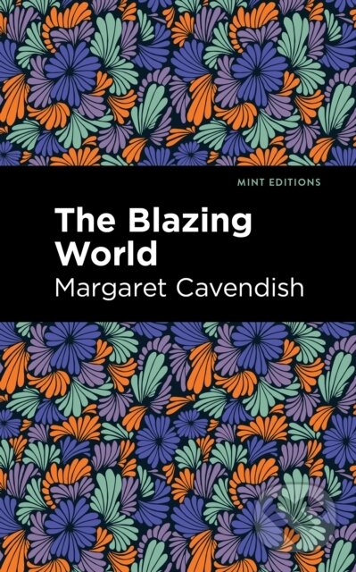 Kniha: The Blazing World (Margaret Cavendish). , 2021 Kniha: The Blazing World (Margaret Cavendish). , 2021
