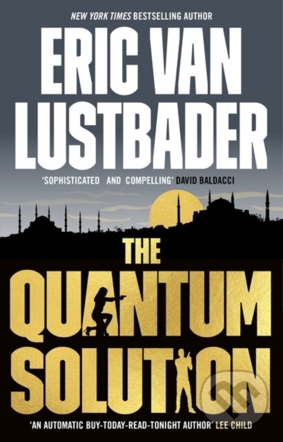 Kniha: The Quantum Solution (Eric Van Lustbader). Head of Zeus, 2023 Kniha: The Quantum Solution (Eric Van Lustbader). Head of Zeus, 2023