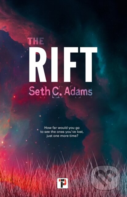 Kniha: The Rift (Seth C. Adams). , 2023 Kniha: The Rift (Seth C. Adams). , 2023