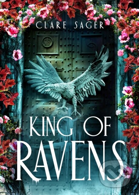 Kniha: King of Ravens (Clare Sager). , 2026 Kniha: King of Ravens (Clare Sager). , 2026