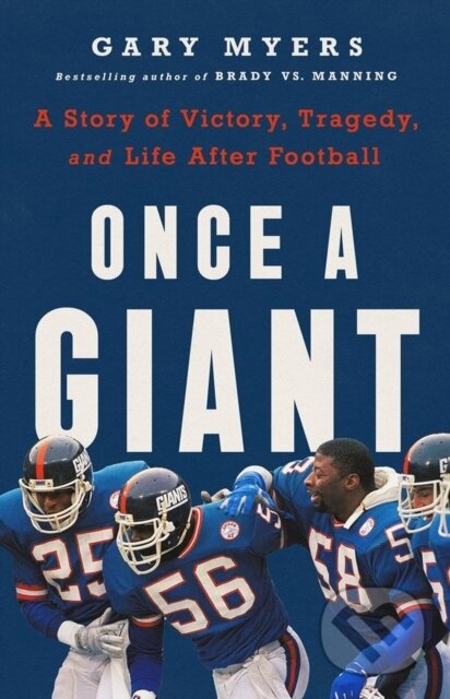 Kniha: Once a Giant (Gary Myers). Public Affairs, 2023 Kniha: Once a Giant (Gary Myers). Public Affairs, 2023