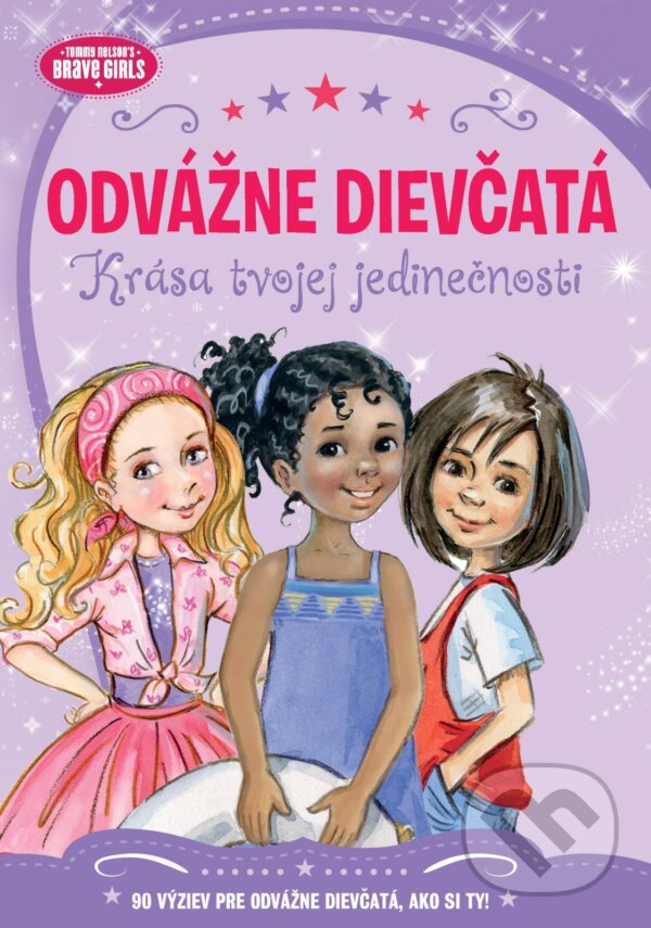 E-kniha: Odvážne dievčatá: Krása tvojej jedinečnosti (Jennifer Gerelds). Christian Project Support, 2022 E-kniha: Odvážne dievčatá: Krása tvojej jedinečnosti (Jennifer Gerelds). Christian Project Support, 2022