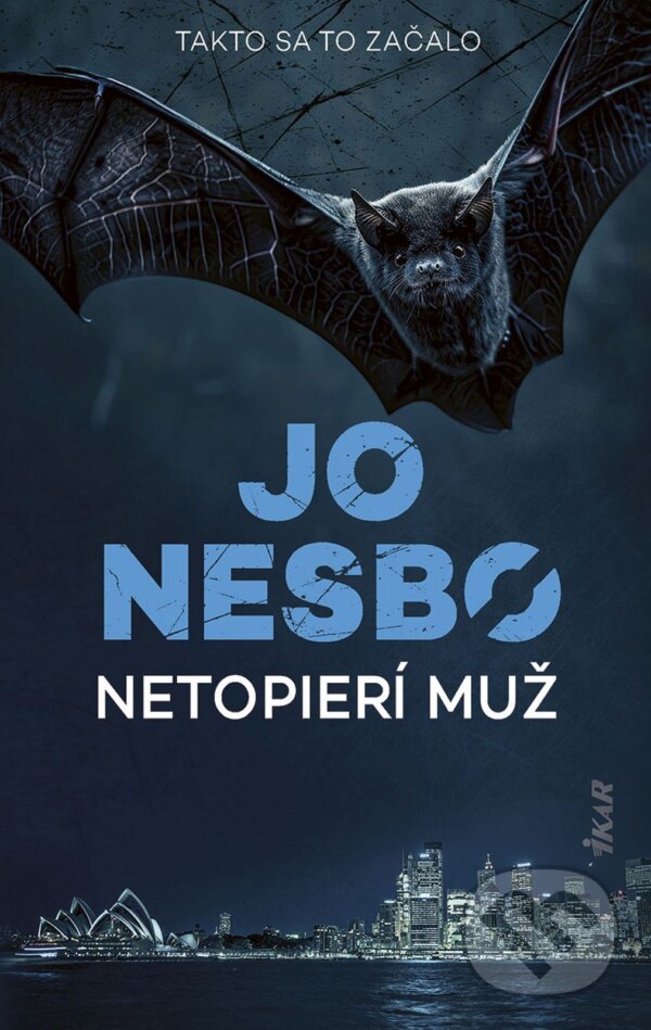E-kniha: Netopierí muž, 2. vydanie (Jo Nesbo). Ikar, 2026 E-kniha: Netopierí muž, 2. vydanie (Jo Nesbo). Ikar, 2026