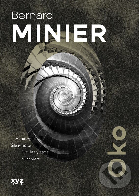 Kniha: Oko (Bernard Minier). XYZ, 2026 Kniha: Oko (Bernard Minier). XYZ, 2026