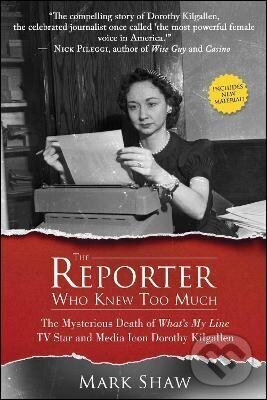 Kniha: Reporter Who Knew Too Much (-). Permuted Press, 2017 Kniha: Reporter Who Knew Too Much (-). Permuted Press, 2017