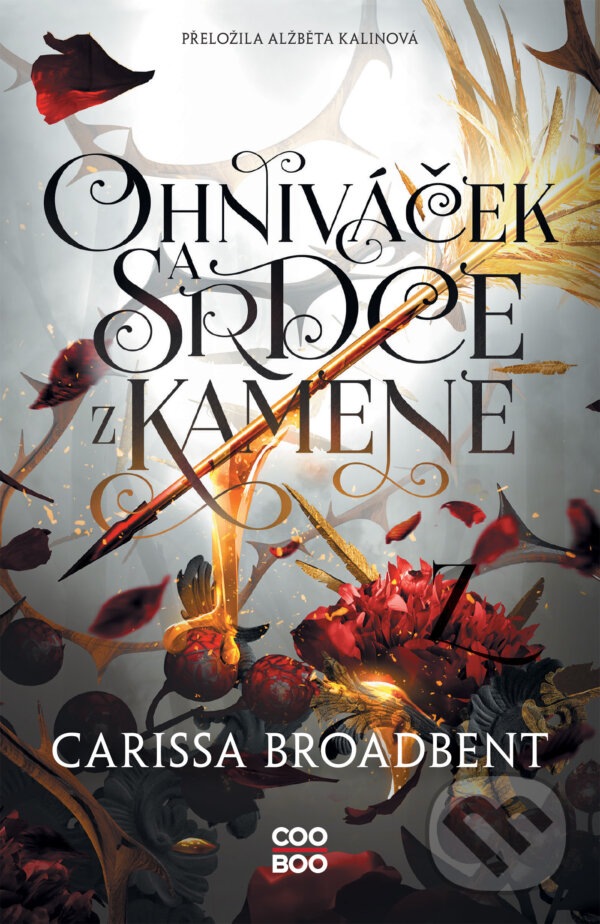 E-kniha: Ohniváček a srdce z kamene (Carissa Broadbent). CooBoo CZ, 2026 E-kniha: Ohniváček a srdce z kamene (Carissa Broadbent). CooBoo CZ, 2026