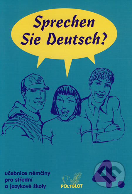 Kniha: Sprechen Sie Deutsch? 4 (Polyglot). Polyglot, 2003 Kniha: Sprechen Sie Deutsch? 4 (Polyglot). Polyglot, 2003