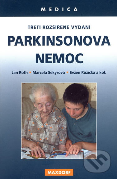 Kniha: Parkinsonova nemoc (Evžen Růžička, Jan Roth a Marcela Sekyrová). Maxdorf, 2005 Kniha: Parkinsonova nemoc (Evžen Růžička, Jan Roth a Marcela Sekyrová). Maxdorf, 2005