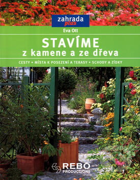 Kniha: Stavíme z kamene a ze dřeva (Eva Ott). Rebo, 2005 Kniha: Stavíme z kamene a ze dřeva (Eva Ott). Rebo, 2005