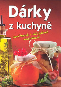 Kniha: Dárky z kuchyně (Svojtka&Co.). Svojtka&Co., 2007 Kniha: Dárky z kuchyně (Svojtka&Co.). Svojtka&Co., 2007