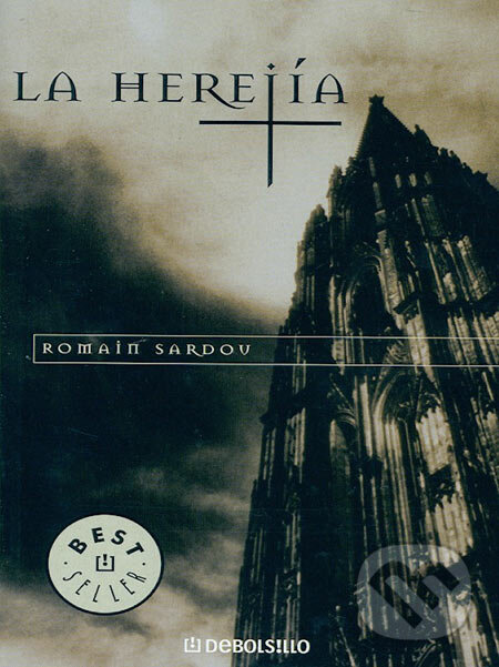 Kniha: La Herejía (Romanov Sardov). Random House, 2005 Kniha: La Herejía (Romanov Sardov). Random House, 2005