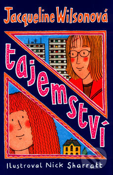 Kniha: Tajemství (Jacqueline Wilson). BB/art, 2007 Kniha: Tajemství (Jacqueline Wilson). BB/art, 2007