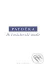 Kniha: Dvě máchovské studie (Jan Patočka). OIKOYMENH, 2007 Kniha: Dvě máchovské studie (Jan Patočka). OIKOYMENH, 2007