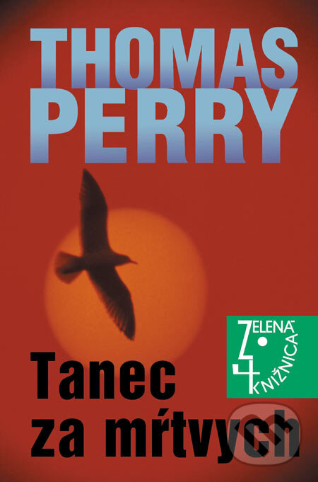 Kniha: Tanec za mŕtvych (Thomas Perry). Slovenský spisovateľ, 2007 Kniha: Tanec za mŕtvych (Thomas Perry). Slovenský spisovateľ, 2007