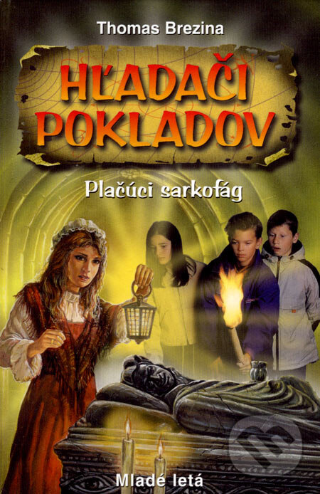 Kniha: Hľadači pokladov - Plačúci sarkofág (Thomas C. Brezina). Slovenské pedagogické nakladateľstvo - Mladé letá, 2007 Kniha: Hľadači pokladov - Plačúci sarkofág (Thomas C. Brezina). Slovenské pedagogické nakladateľstvo - Mladé letá, 2007
