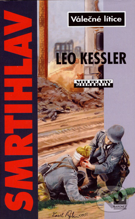 Kniha: Smrtihlav (Leo Kessler). Baronet, 2007 Kniha: Smrtihlav (Leo Kessler). Baronet, 2007
