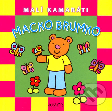 Kniha: Macko Brumko (Junior). Junior, 2007 Kniha: Macko Brumko (Junior). Junior, 2007