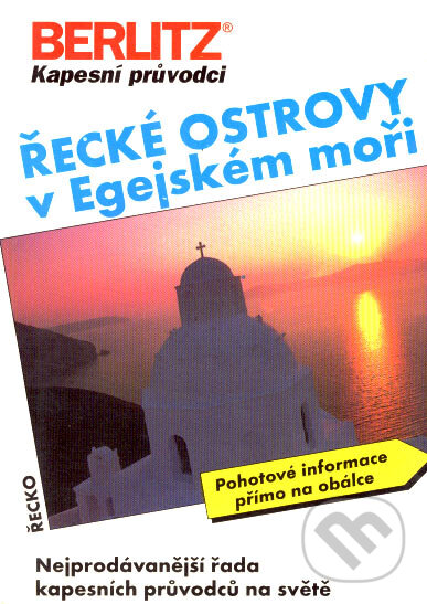 Kniha: Řecké ostrovy v Egejském moři (Berlitz). Berlitz, 1998 Kniha: Řecké ostrovy v Egejském moři (Berlitz). Berlitz, 1998