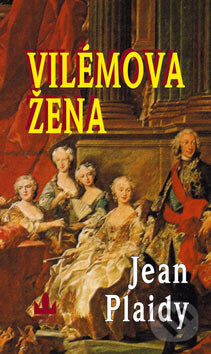 Kniha: Vilémova žena (Jean Plaidy). Baronet, 2005 Kniha: Vilémova žena (Jean Plaidy). Baronet, 2005