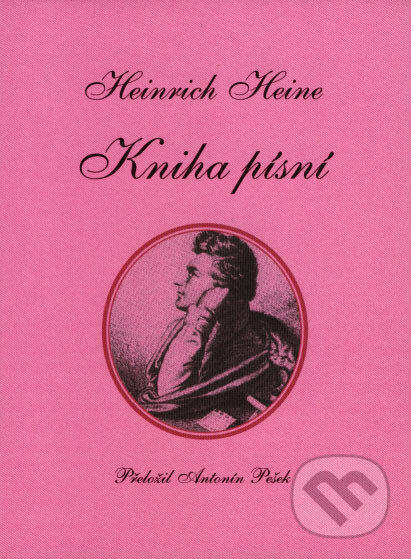Kniha: Kniha písní (Heinrich Heine). Professional Publishing, 2007 Kniha: Kniha písní (Heinrich Heine). Professional Publishing, 2007