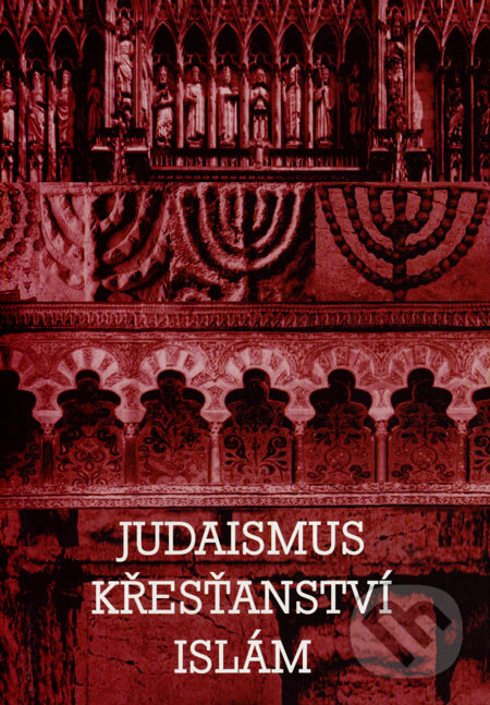 Kniha: Judaismus, křesťanství, islám (Helena Pavlincová a Břetislav Horyna). Olomouc, 2003 Kniha: Judaismus, křesťanství, islám (Helena Pavlincová a Břetislav Horyna). Olomouc, 2003