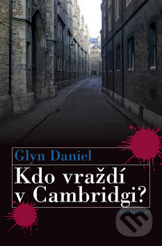 Kdo vraždí v Cambridgi? - Glyn Daniel, Abonent ND, 2006