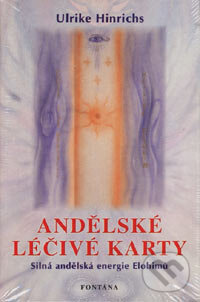 Kniha: Andělské léčivé karty (Ulrike Hinrichs). Fontána, 2007 Kniha: Andělské léčivé karty (Ulrike Hinrichs). Fontána, 2007