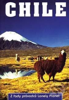 Kniha: Chile (Autorský kolektiv). Svojtka&Co., 2004 Kniha: Chile (Autorský kolektiv). Svojtka&Co., 2004