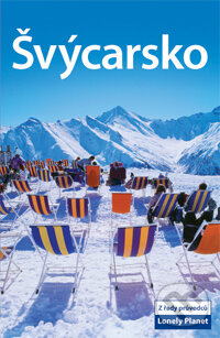 Kniha: Švýcarsko (Svojtka&Co.). Svojtka&Co., 2007 Kniha: Švýcarsko (Svojtka&Co.). Svojtka&Co., 2007