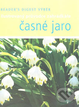 Kniha: Časné jaro (Reader´s Digest Výběr). Reader´s Digest Výběr, 2007 Kniha: Časné jaro (Reader´s Digest Výběr). Reader´s Digest Výběr, 2007