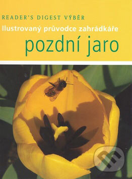 Kniha: Pozdní jaro (Reader´s Digest Výběr). Reader´s Digest Výběr, 2007 Kniha: Pozdní jaro (Reader´s Digest Výběr). Reader´s Digest Výběr, 2007