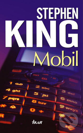 Kniha: Mobil (Stephen King). Ikar, 2007 Kniha: Mobil (Stephen King). Ikar, 2007