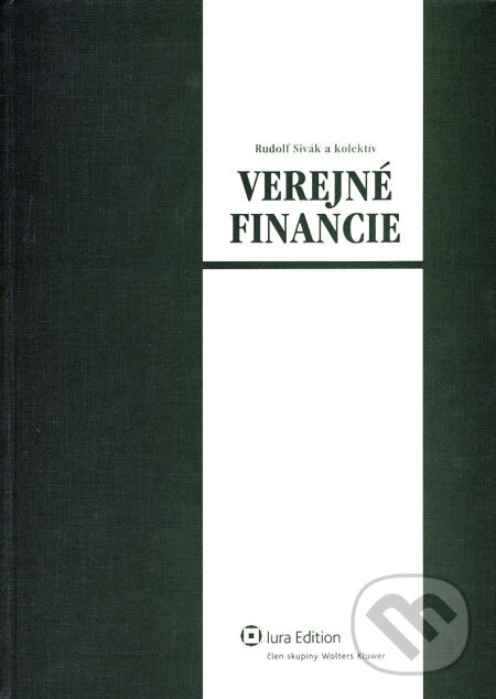 Kniha: Verejné financie (Rudolf Sivák a kolektiv). Wolters Kluwer (Iura Edition), 2007 Kniha: Verejné financie (Rudolf Sivák a kolektiv). Wolters Kluwer (Iura Edition), 2007