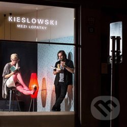 Hudební CD: Kieslowski: Mezi lopatky LP (Indies). Indies, 2018 Hudební CD: Kieslowski: Mezi lopatky LP (Indies). Indies, 2018
