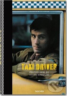 Kniha: Taxi Driver (Steve Schapiro). Taschen, 2013 Kniha: Taxi Driver (Steve Schapiro). Taschen, 2013